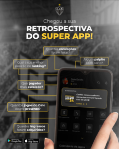 Retrospectiva 2024 – Super App do Galo