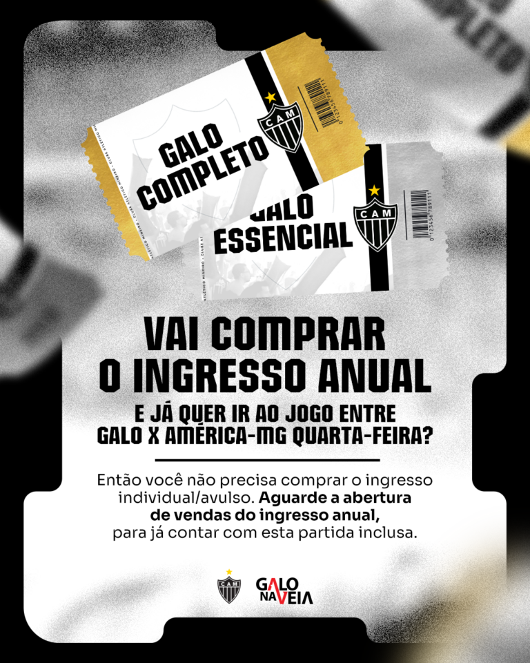 Galo lança o Ingresso Anual de 2025 - Clube Atlético Mineiro