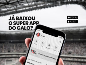 Super App do Galo: ecossistema digital unificado