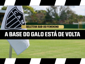 Galo retorna com a Base Feminina e disputará o Brasileiro Sub-20