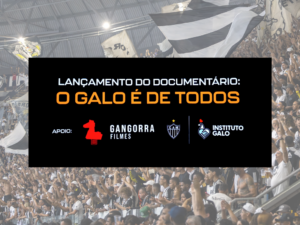 O Galo é de Todos: confira o 1º episódio da série documental